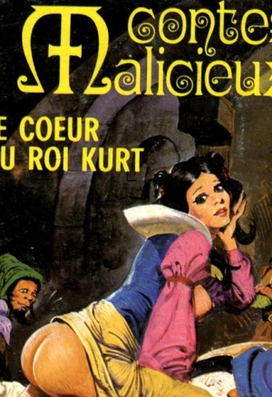 Contes Malicieux 13 Le Coeur du roi Kurt