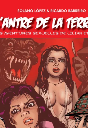 LAntre de la Terreur - Les aventures sexuelles de Lilian et Agathe