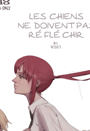 Dogs Mustnt Think - Les Chiens Ne Doivent Pas Réfléchir