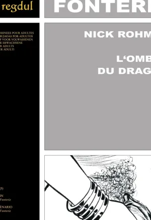 Jose Rafael Fonteriz - Nick Rohmer : LOmbre du Dragon