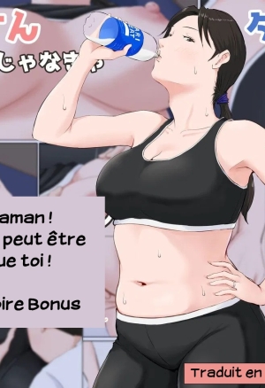 Maman! Ca ne peut etre que toi! Volume 6.5