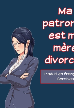Ma patronne est ma mere divorcee 01